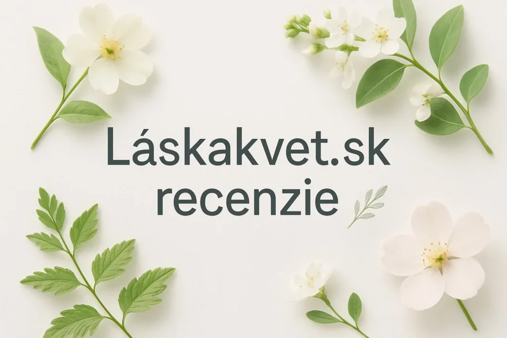 Laskykvet.sk recenzie – hodnotenia a skúsenosti zákazníkov