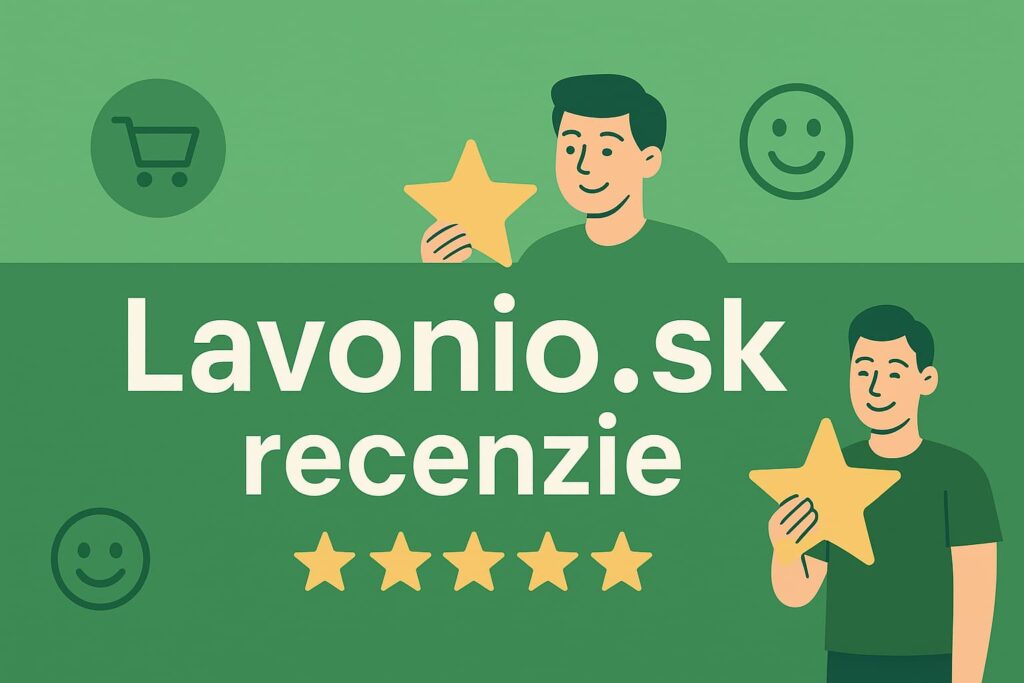 Recenzie na e-shop Lavonio.sk – hodnotenie zákazníkov v slovenčine