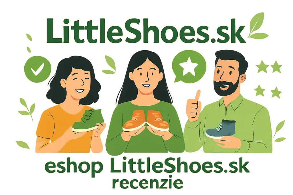 Eshop LittleShoes.sk recenzie – spokojní slovenskí zákazníci a hodnotenia detskej obuvi