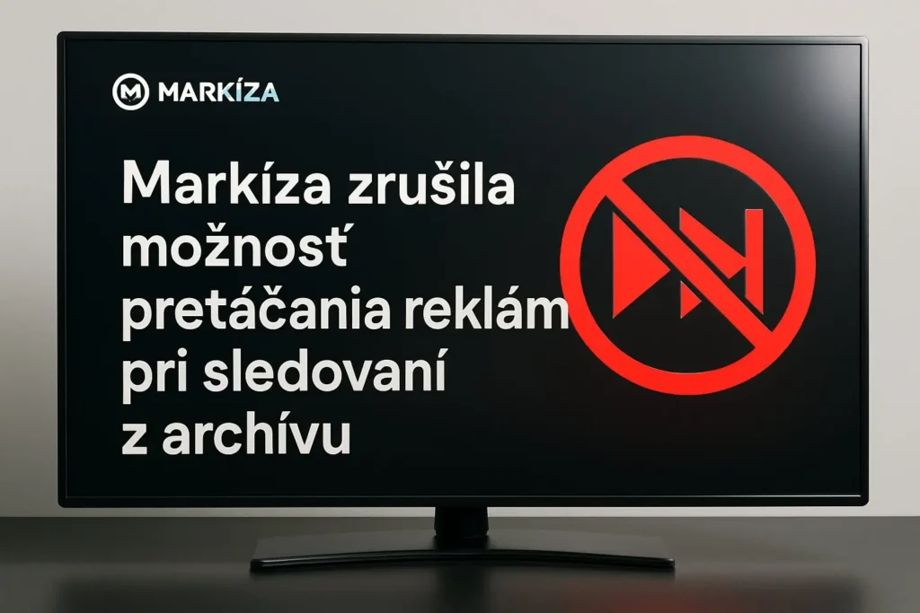 Markíza zrušila možnosť pretáčania reklám pri sledovaní z archívu