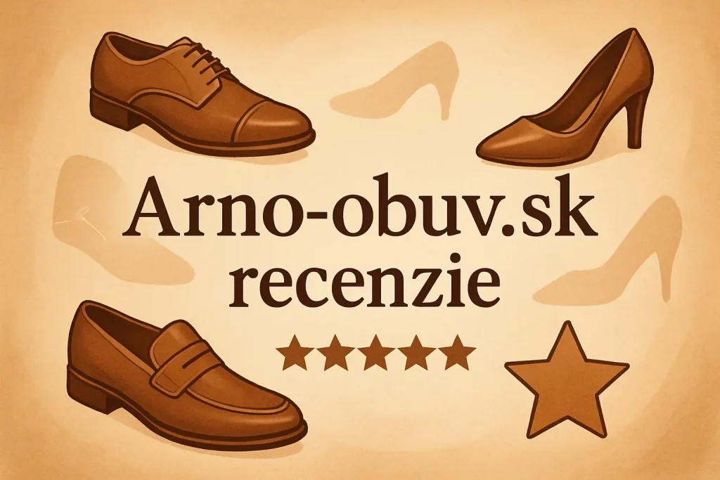 Arno-obuv.sk recenzie – hodnotenia a skúsenosti zákazníkov s Arno-obuv.sk
