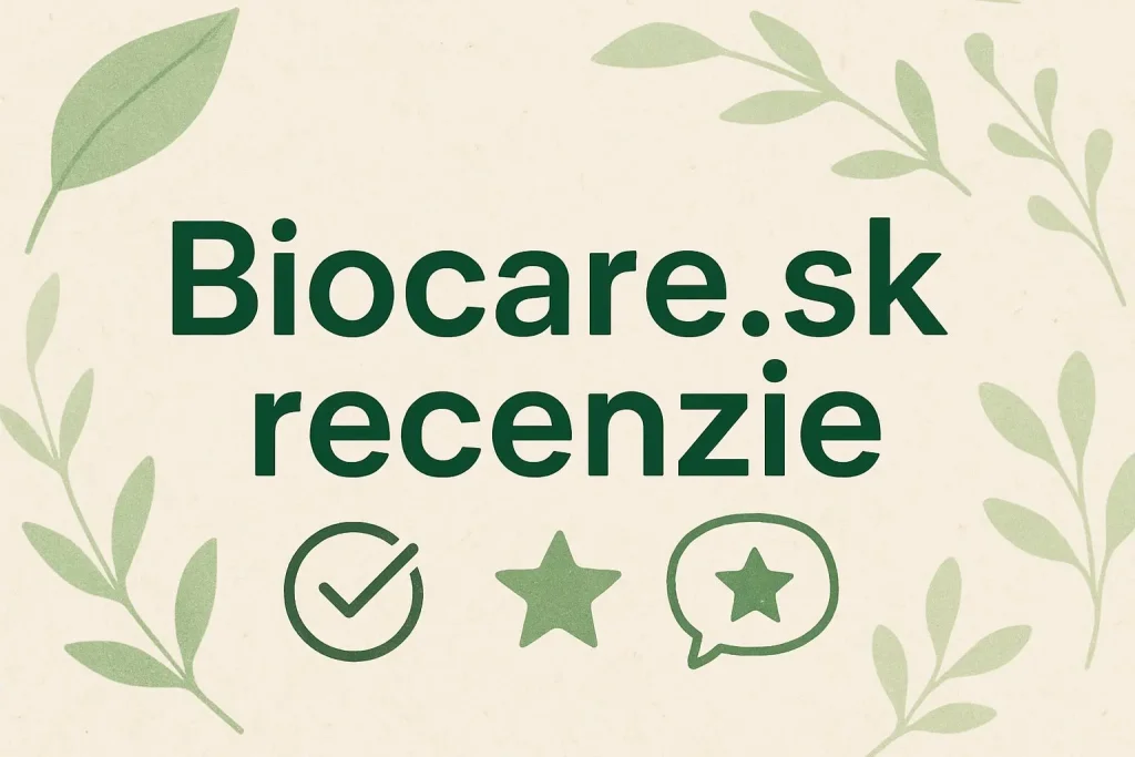 Biocare.sk recenzie – hodnotenia a skúsenosti zákazníkov s Biocare.sk