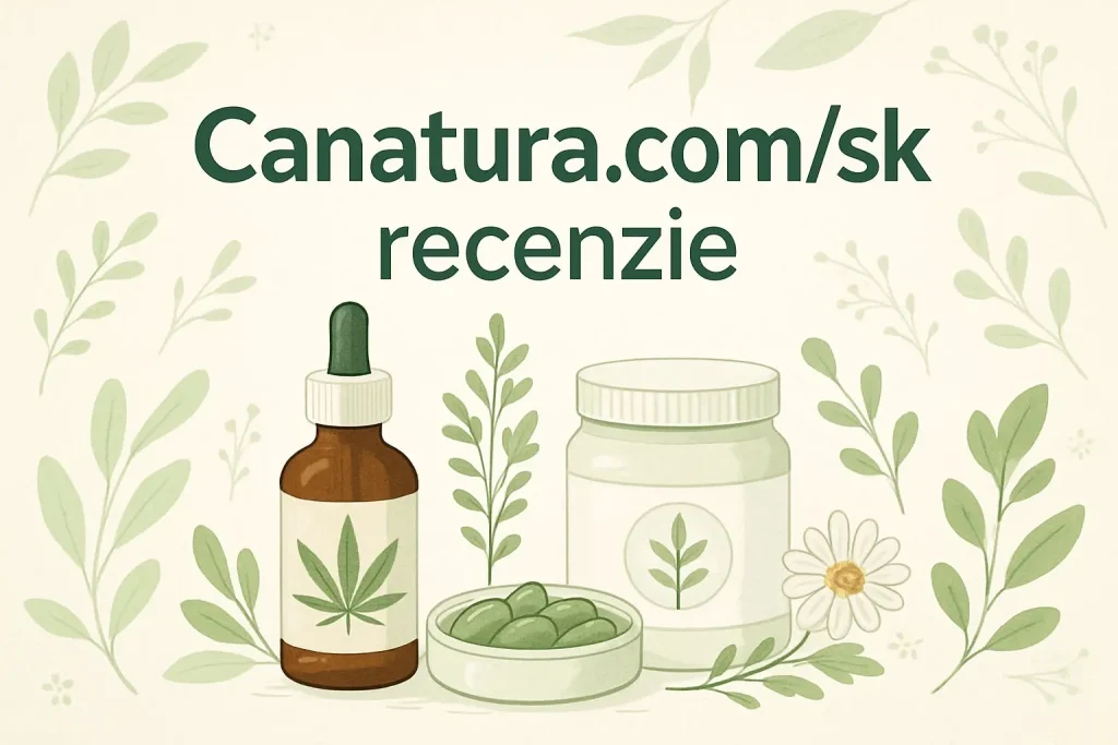 Canatura.com/sk recenzie – hodnotenia a skúsenosti zákazníkov s Canatura produktmi