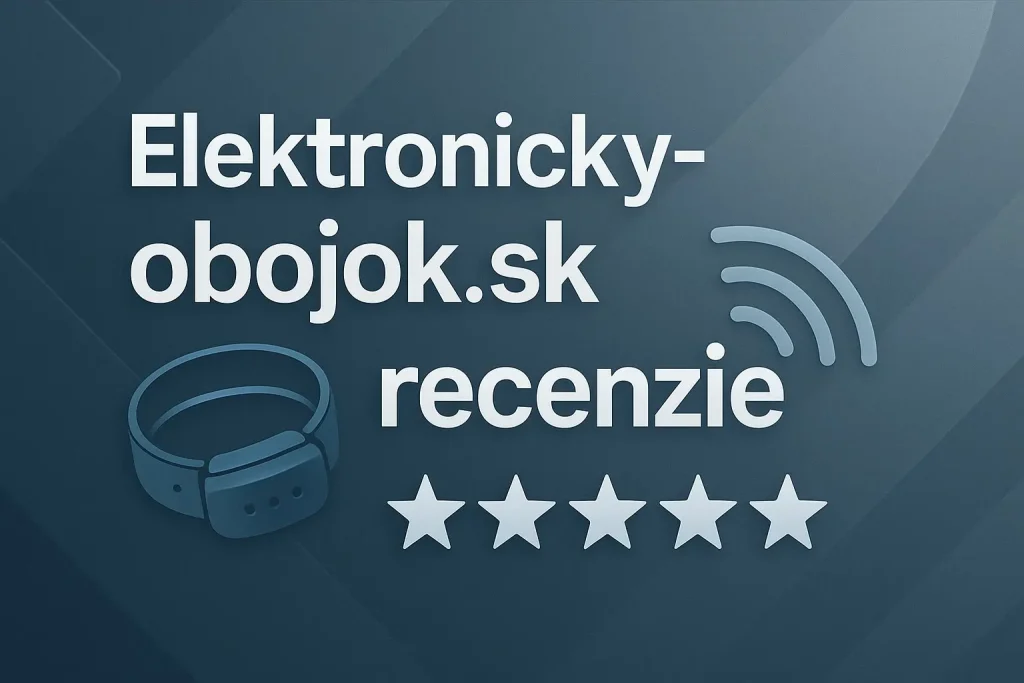 Elektronicky-obojok.sk recenzie – hodnotenia a skúsenosti zákazníkov s elektronickými obojkami