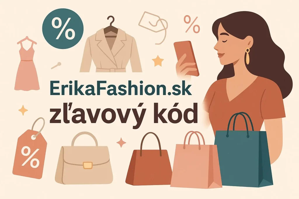 ErikaFashion.sk zľavový kód – ušetrite pri nákupe na ErikaFashion.sk