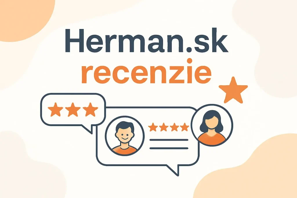 Herman.sk recenzie – hodnotenia a skúsenosti zákazníkov s Herman.sk