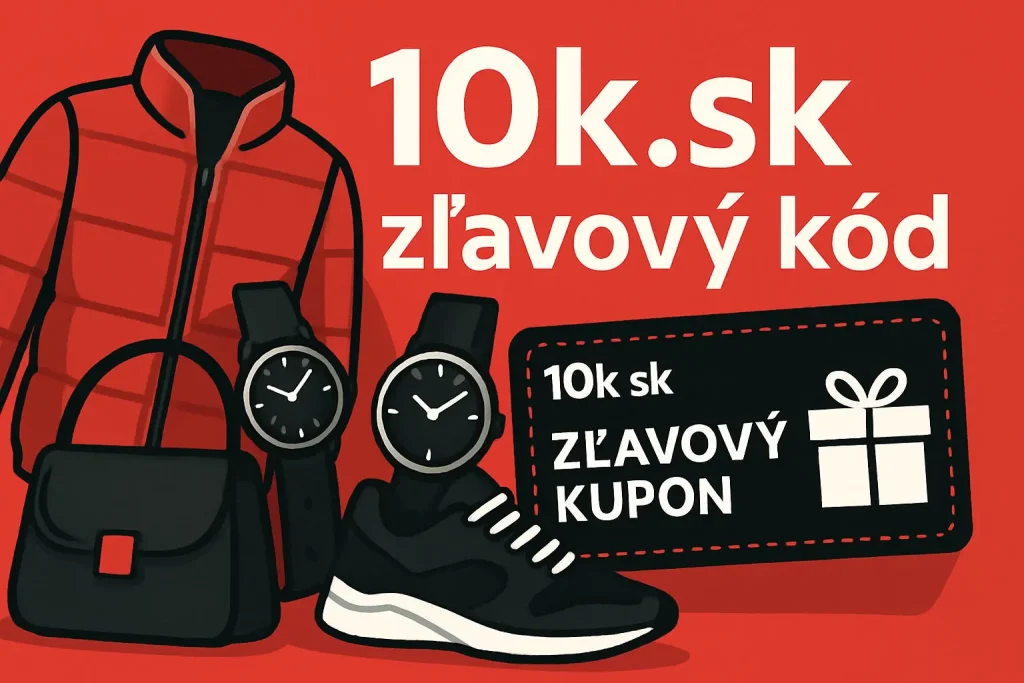 10k.sk zľavový kód – aktuálne kupóny a zľavy na oblečenie, obuv a doplnky