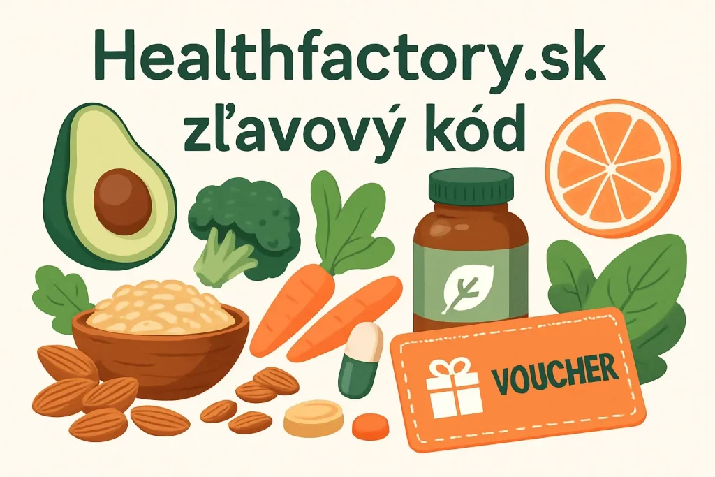 Healthfactory.sk zľavový kód – aktuálne kupóny a zľavy na zdravé potraviny a výživové doplnky