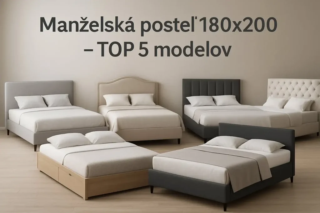 Prehľad piatich TOP modelov manželských postelí 180x200 s rôznymi štýlmi, moderný a predajný vizuál.