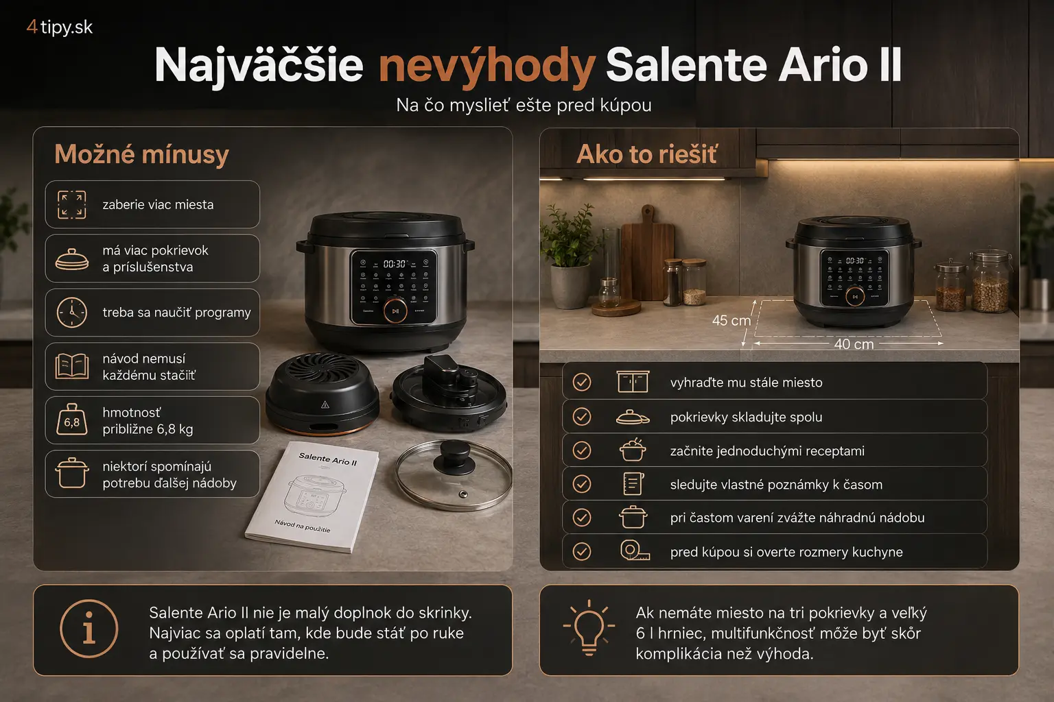 najväčšie nevýhody Salente Ario II, Salente Ario II nevýhody, slabý návod Salente Ario II, Salente Ario II hmotnosť 6,8 kg, multifunkčný hrniec nevýhody, veľký kuchynský spotrebič, učenie sa programov, potreba miesta na pokrievky, potreba dokúpiť nerezovú nádobu, automatický ohrev po varení v pare, nevýhody teplovzdušného hrnca, recenzia Salente Ario II negatíva, na čo si dať pozor pri kúpe Salente Ario II